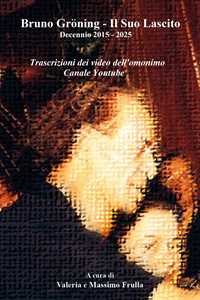 Libro Bruno Gröning. Il suo lascito Massimo Frulla