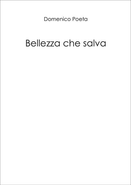 Bellezza che salva - Domenico Poeta - copertina