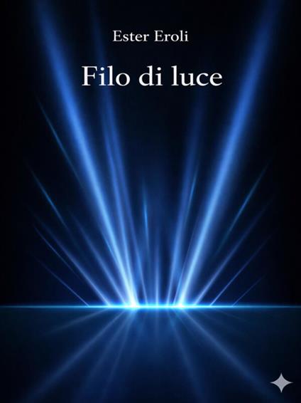 Filo di luce - Ester Eroli - ebook