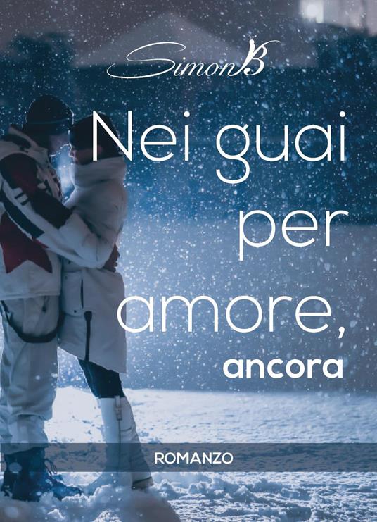 Nei guai per amore, ancora - SimonB - copertina
