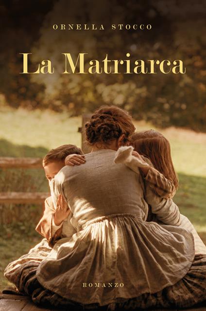 La matriarca - Ornella Stocco - copertina