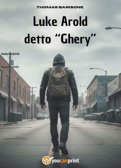 Luke Arold detto «Ghery» - Thomas Barisone - copertina