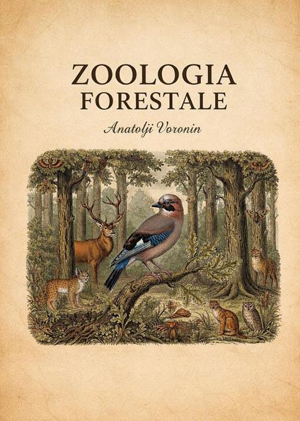 Zoologia forestale - Anatolij Voronin - copertina