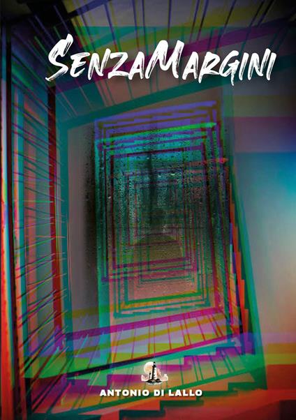 Senza margini - Antonio Di Lallo - copertina