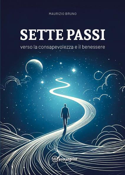 Sette passi verso la consapevolezza e il benessere - Maurizio Bruno - copertina