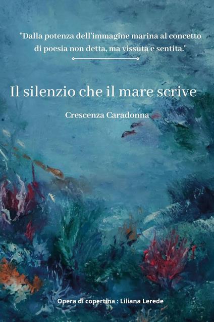 Il silenzio che il mare scrive - Crescenza Caradonna - copertina