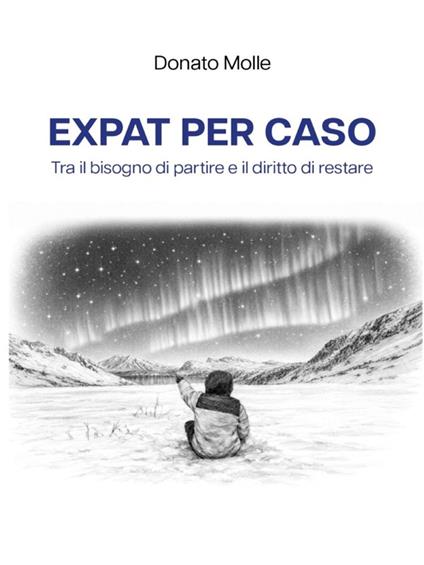 Expat per caso - Donato Molle - ebook