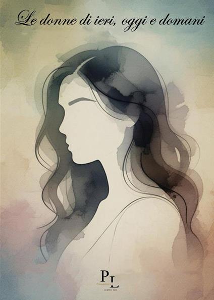 Le donne di ieri, oggi e domani - copertina