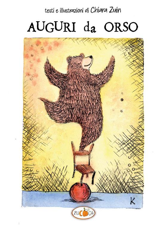 Auguri da Orso. Ediz. a colori - Chiara Zuin - copertina
