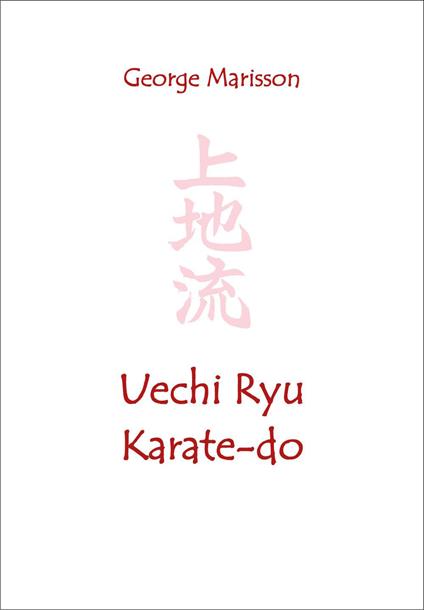 Uechi ryu karate-do - George Marisson - copertina
