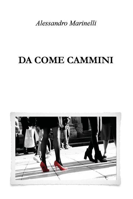 Da come cammini - Alessandro Marinelli - copertina