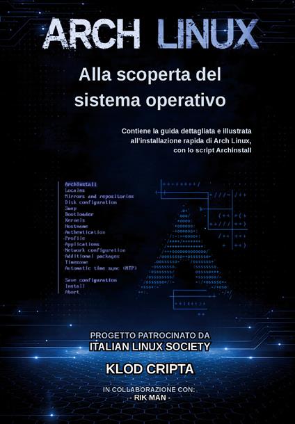 Arch Linux. Alla scoperta del sistema operativo - Klod Cripta - copertina