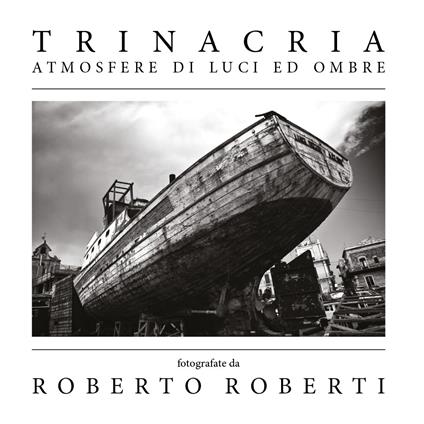 Trinacria. Atmosfere di luci ed ombre - Roberto Roberti - copertina