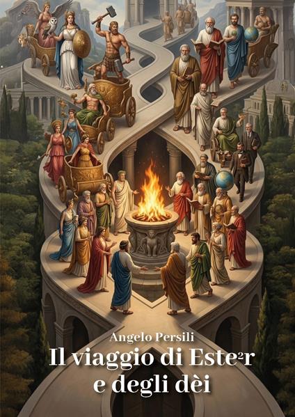Il viaggio di Ester e degli dèi - Persili Angelo - copertina