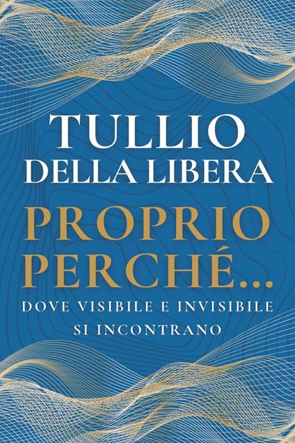 Proprio Perchè - Tullio Della Libera - ebook
