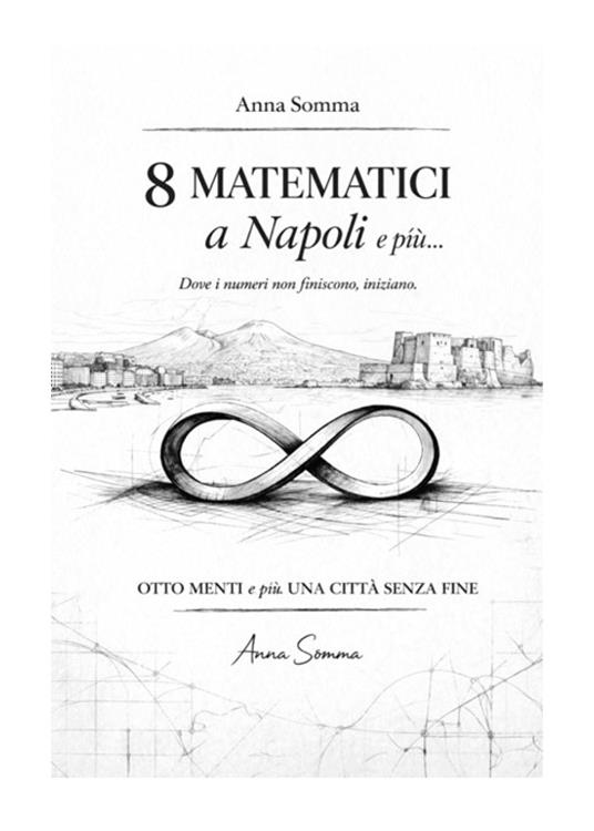 8 matematici a Napoli e più - Anna Somma - copertina