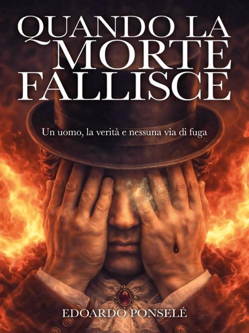 Quando la morte fallisce - Edoardo Ponselé - ebook