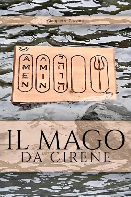 Il mago da Cirene - Gianpietro Pozzoni - copertina