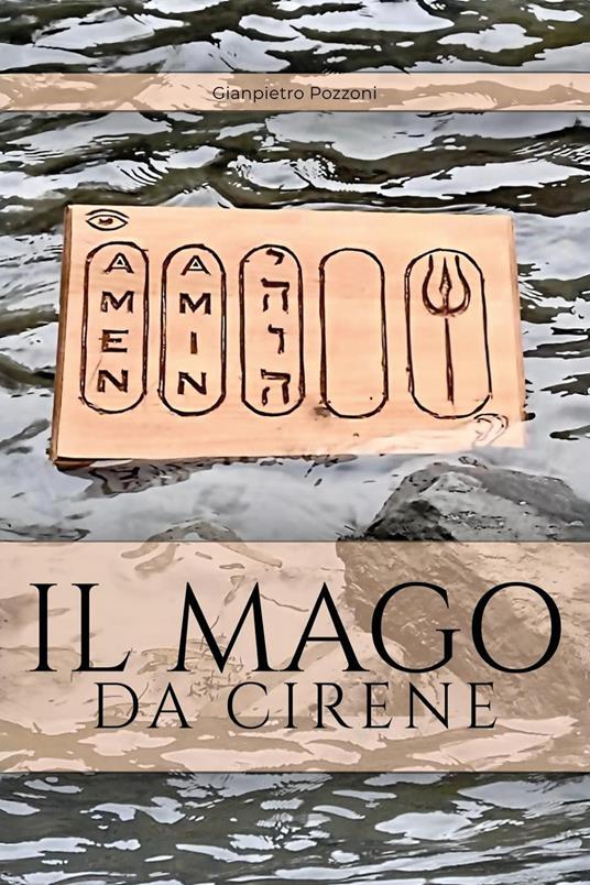 Il mago da Cirene - Gianpietro Pozzoni - copertina