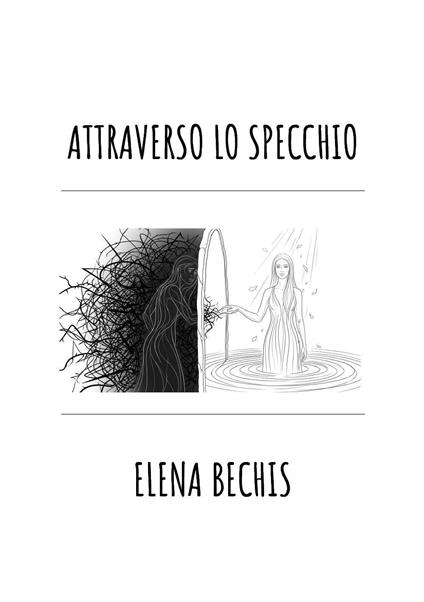 Attraverso lo specchio - Elena Bechis - copertina