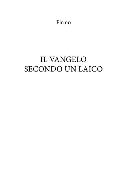 Il Vangelo secondo un laico - Firmo - copertina