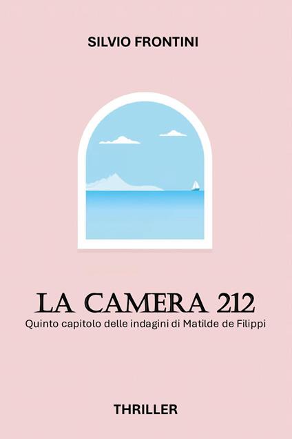 La camera 212 - Silvio Frontini - copertina