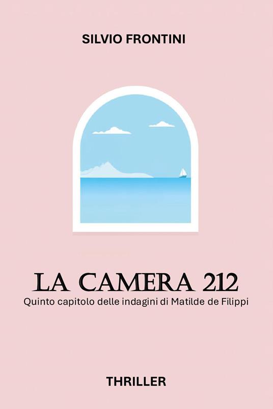 La camera 212 - Silvio Frontini - copertina