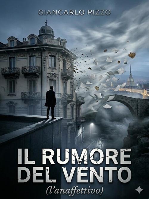 Il rumore del vento - Giancarlo Rizzo - ebook