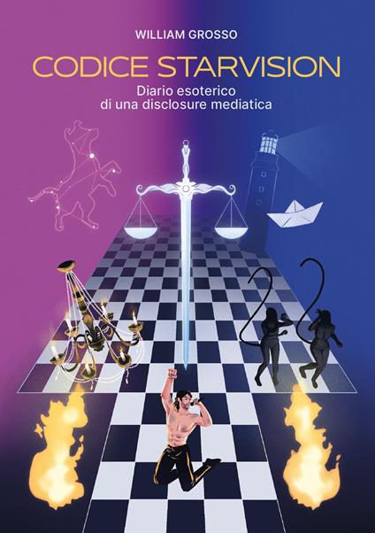 Codice Starvision. Diario esoterico di una disclosure mediatica - William Grosso - copertina