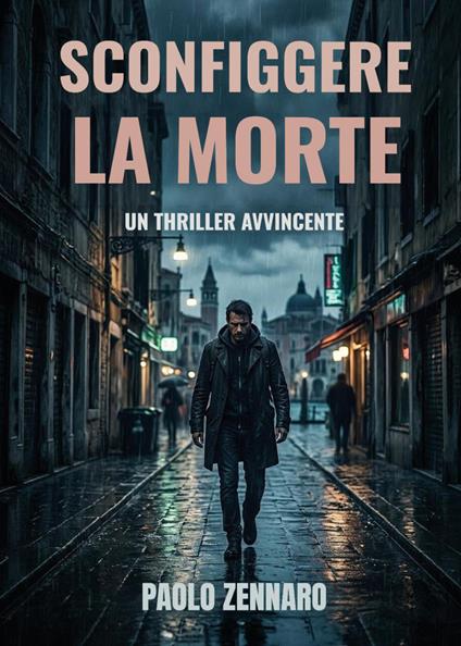 Sconfiggere la morte - Paolo Zennaro - copertina