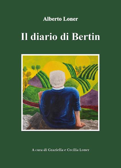 Il diario di Bertin - Alberto Loner - copertina