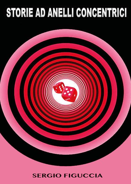 Storie ad anelli concentrici - Sergio Figuccia - copertina