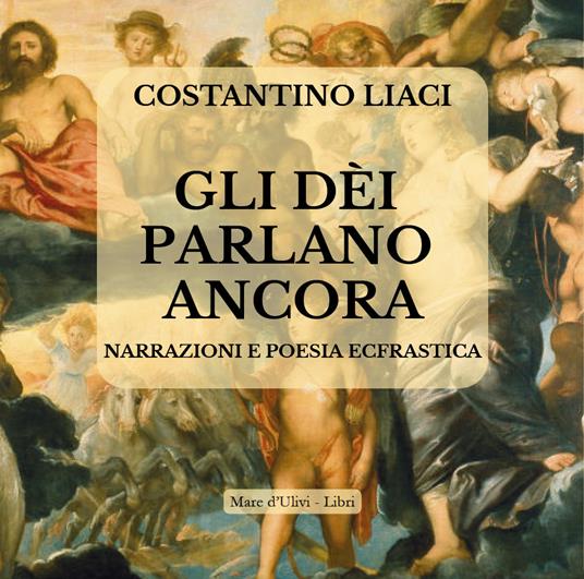 Gli dèi parlano ancora - Costantino Liaci - copertina