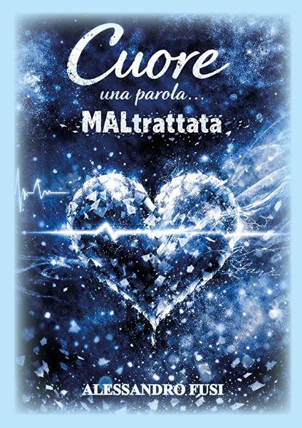 Cuore una parola... maltrattata - Alessandro Fusi - copertina