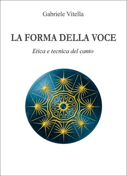 La forma della voce - Gabriele Vitella - copertina