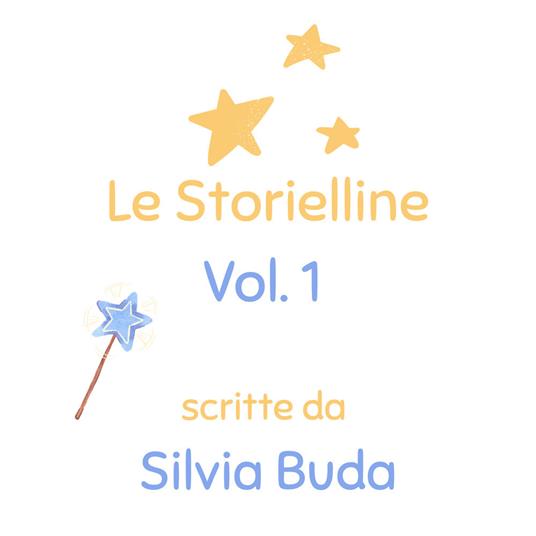 Le storielline. Vol. 1 - Silvia Buda - copertina