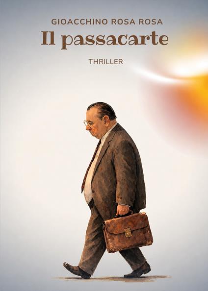 Il passacarte - Gioacchino Rosa Rosa - copertina