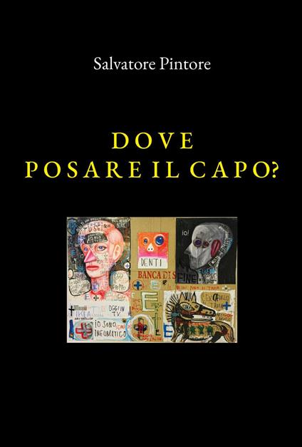 Dove posare il capo? - Salvatore Pintore - copertina