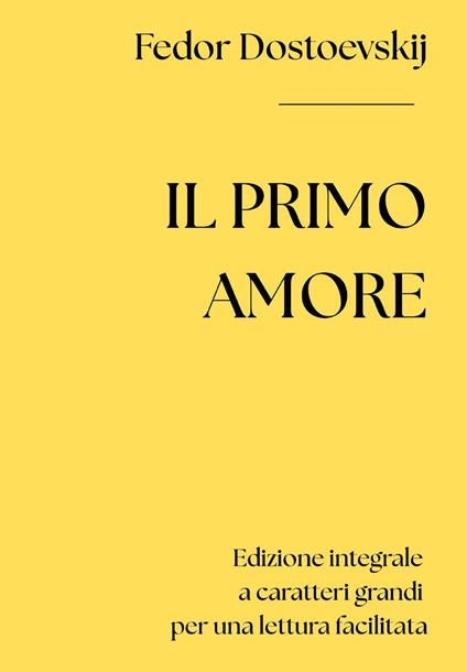 Il primo amore - Fëdor Dostoevskij - copertina