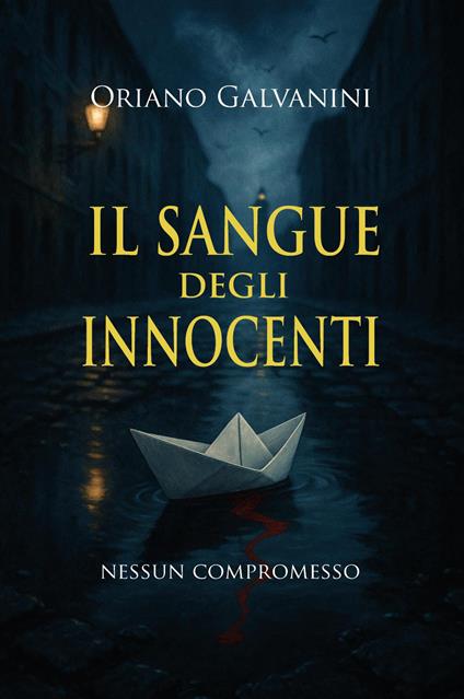 Il sangue degli innocenti - Oriano Galvanini - copertina