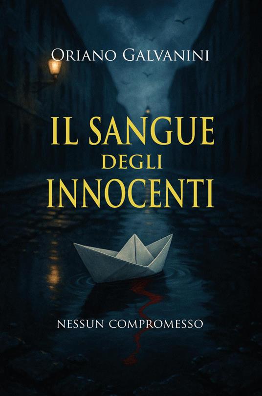 Il sangue degli innocenti - Oriano Galvanini - copertina