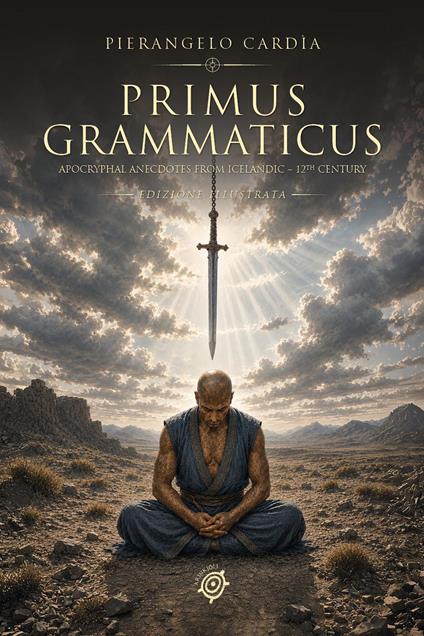 Primus grammaticus. Aneddoti apocrifi. Apocryphal anecdotes from icelandic. 12th century - Pierangelo Cardìa - copertina