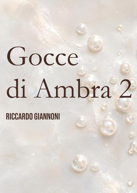 Gocce di ambra 2 - Riccardo Giannoni - copertina