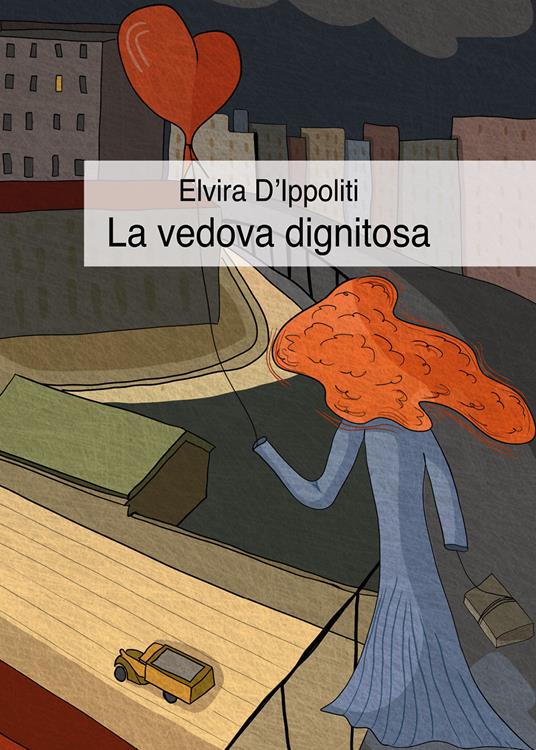 La vedova dignitosa - Elvira D'Ippoliti - copertina