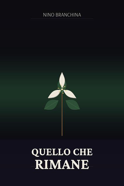 Quello che rimane - Nino Branchina - copertina
