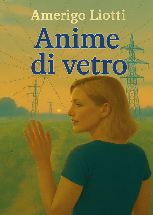 Anime di vetro - Amerigo Liotti - copertina