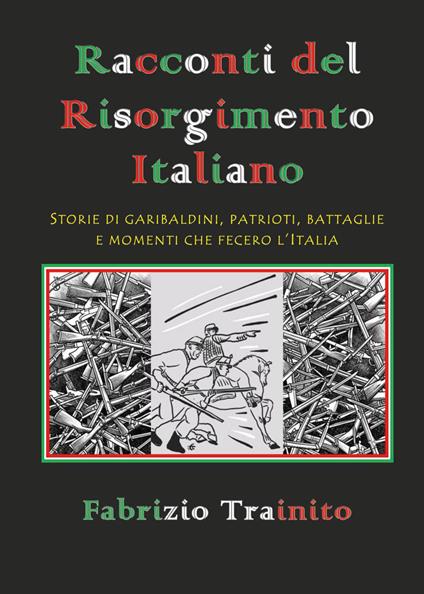 Racconti del Risorgimento italiano - Fabrizio Trainito - copertina