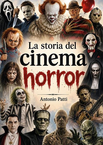 La storia del cinema horror - Antonio Patti - copertina