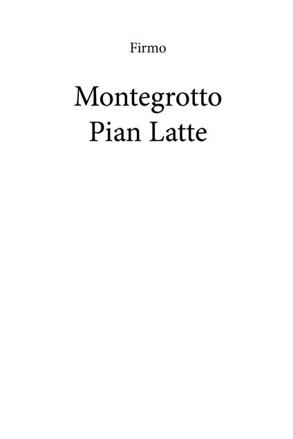 Montegrotto Pian Latte - Firmo - copertina