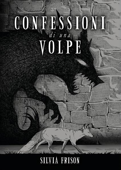 Confessioni di una volpe - Silvia Frison - copertina
